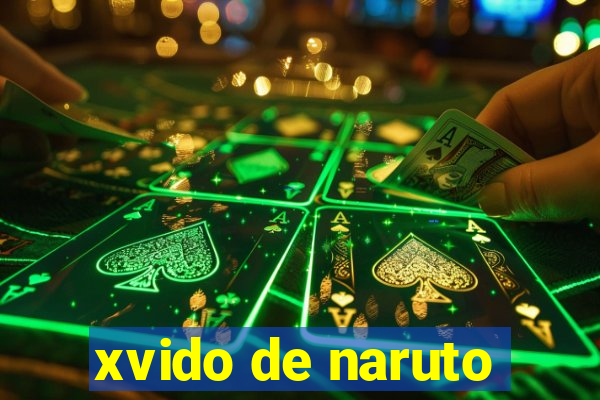 xvido de naruto